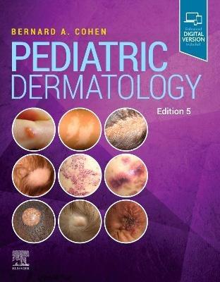 Pediatric Dermatology - Bernard A Cohen - cover