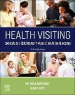 Health Visiting: Specialist Community Public Health Nursing