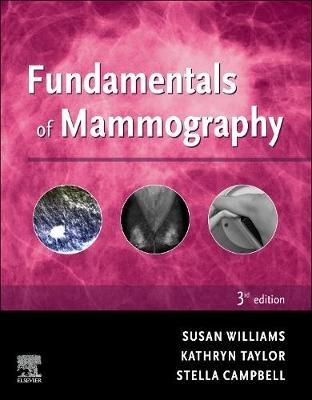 Fundamentals of Mammography - Sue Williams,Kathryn Taylor,Stella Campbell - cover