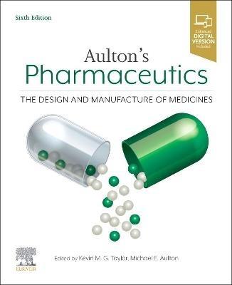 Aulton's Pharmaceutics: The Design and Manufacture of Medicines - cover
