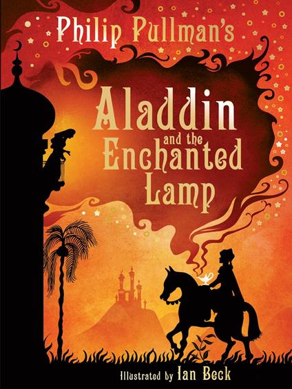 Aladdin and the Enchanted Lamp - Philip Pullman,Wormell Chris - ebook