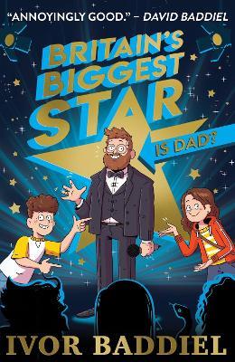 Britain's Biggest Star ... Is Dad? - Ivor Baddiel - cover