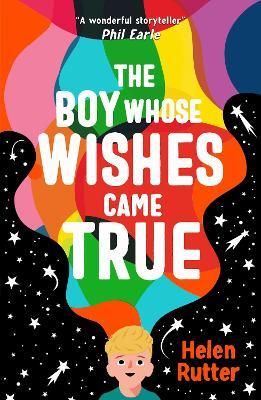 The Boy Whose Wishes Came True - Helen Rutter - cover