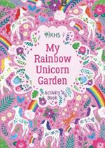 My Rainbow Unicorn Garden Activity Book: A Magical World of Gardening Fun!