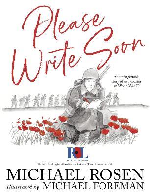 Please Write Soon: The Unforgettable Story of Two Cousins in World War II - Michael Rosen - cover