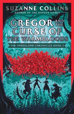 Gregor and the Curse of the Warmbloods - Suzanne Collins - cover