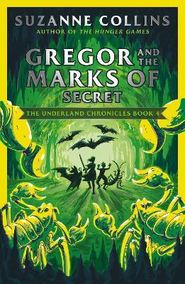 Gregor and the Marks of Secret - Suzanne Collins - cover