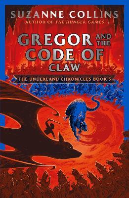 Gregor and the Code of Claw - Suzanne Collins - cover
