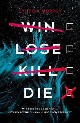 Win Lose Kill Die - Cynthia Murphy - cover
