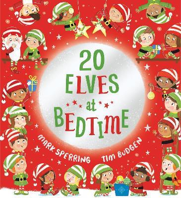 Twenty Elves at Bedtime - Mark Sperring - cover