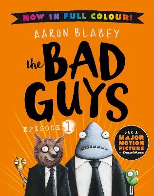 The Bad Guys 1 Colour Edition - Aaron Blabey - cover