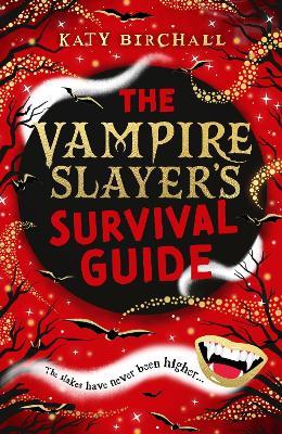 The Vampire Slayer's Survival Guide - Katy Birchall - cover