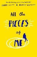 All the Pieces of Me - Libby Scott - ebook