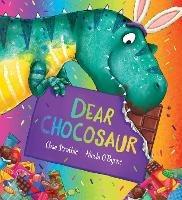 Dear Dinosaur: Dear Chocosaur  - Chae Strathie - ebook