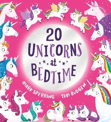 Twenty Unicorns at Bedtime - Mark Sperring - cover
