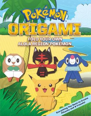 Fold Your Own Alola Region Pokemon - Scholastic - cover