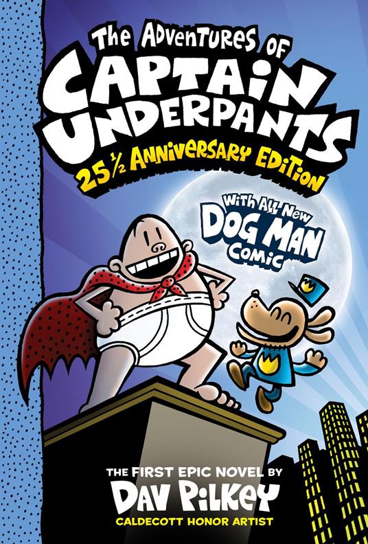 The Adventures of Captain Underpants: (Now with a Dog Man Comic!) 25th anniversary (eBook) - Dav Pilkey - ebook