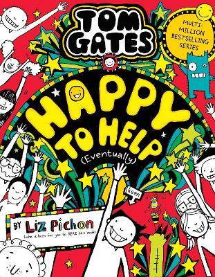 Tom Gates 20: Happy to Help (eventually) PB - Liz Pichon - cover