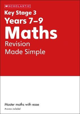 KS3 Maths Revision Made Simple Years 7-9 - Paul Hollin - cover