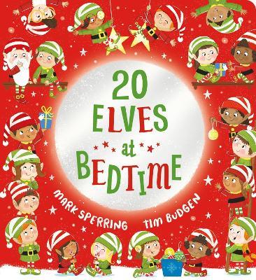 Twenty Elves at Bedtime (CBB) - Mark Sperring - cover