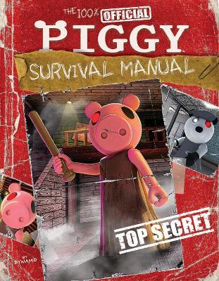 The 100% Official Piggy Survival Manual - Scholastic - cover