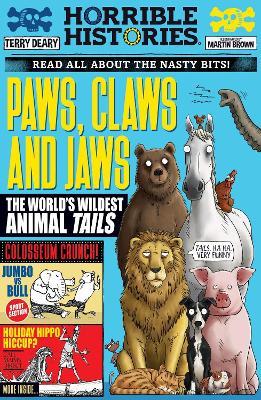 Paws, Claws and Jaws: The World's Wildest Animal Tails - Terry Deary - cover