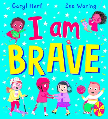 I Am Brave! (eBook) - Caryl Hart,Zoe Waring - ebook