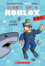 Diary of a Roblox Pro #6: Mega Shark (ebook)