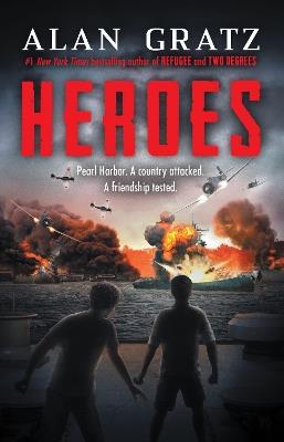 Heroes: A Novel of Pearl Harbor - Alan Gratz - cover