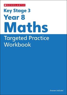 KS3 Year 8 Maths Targeted Practice Workbook - Steve Doyle - cover