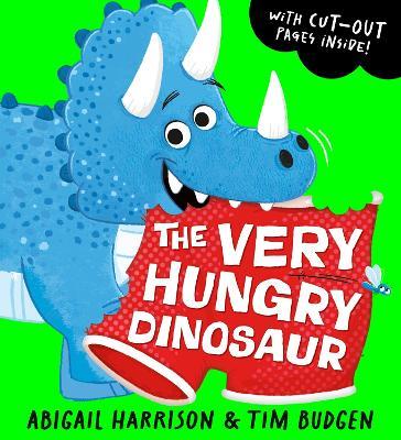 The Very Hungry Dinosaur - Abigail Harrison - cover