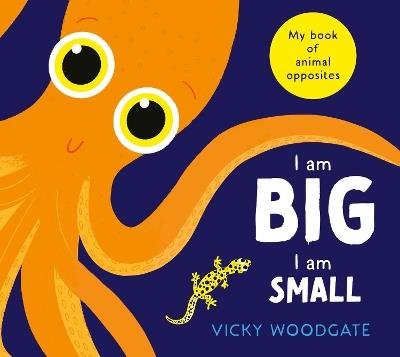 I am Big, I am Small - Vicky Woodgate - cover