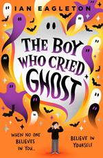 The Boy Who Cried Ghost (eBook)