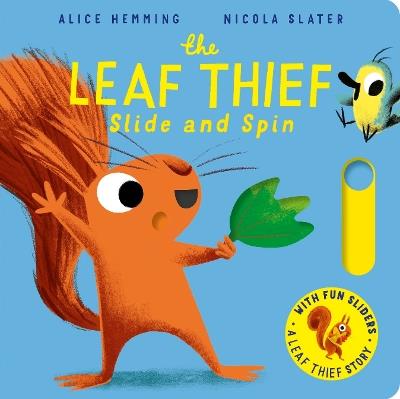 The Leaf Thief - Slide and Spin - Alice Hemming - cover