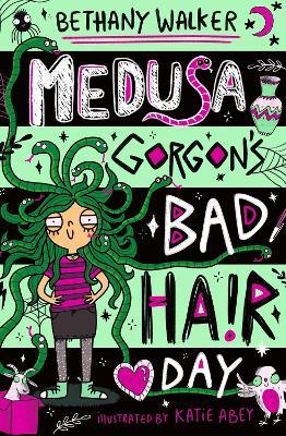 Medusa Gorgon's Bad Hair Day - Bethany Walker - cover
