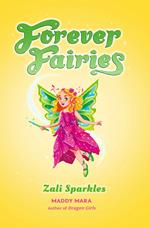 Forever Fairies: Zali Sparkles (eBook)