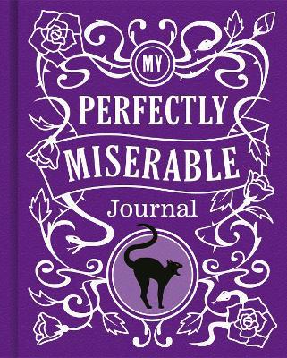 My Perfectly Miserable Journal - Scholastic - cover