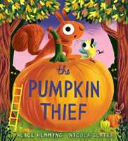 Libro in inglese The Pumpkin Thief Alice Hemming