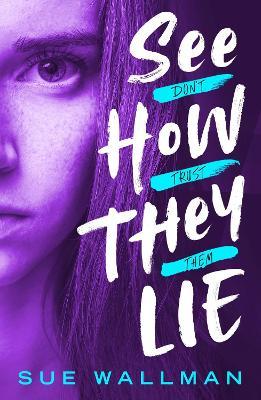 See How They Lie (New Edition) - Sue Wallman - cover