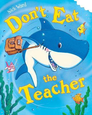 Don't Eat The Teacher - Nick Ward - cover