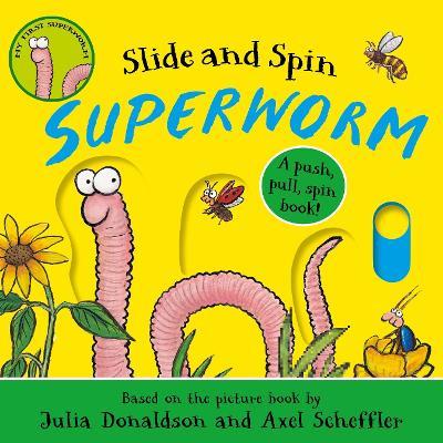 Superworm - Slide and Spin - Julia Donaldson - cover