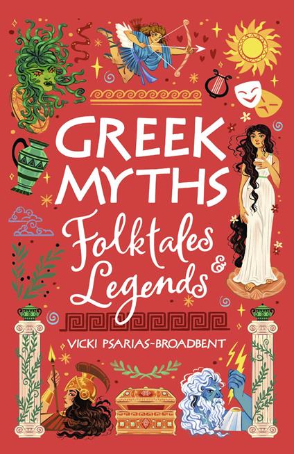 Greek Myths, Folktales and Legends (eBook) - Vicki Psarias-Broadbent,Paula Zorite - ebook