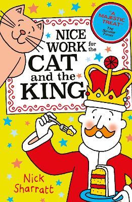 Nice Work for the Cat and the King (NE) - Nick Sharratt - cover