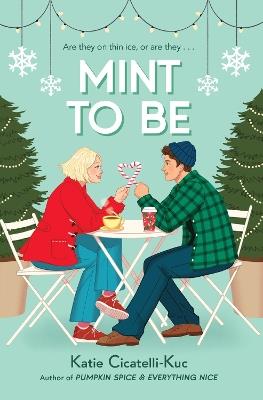 Mint to Be - Katie Cicatelli-Kuc - cover