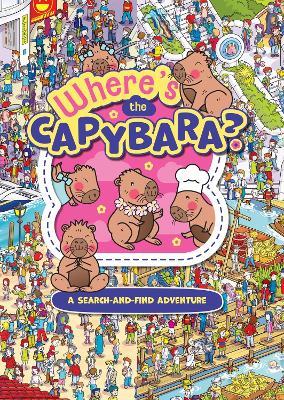Where's the Capybara? - Scholastic - cover
