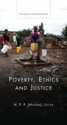 Poverty, Ethics and Justice - Hennie Lötter - cover