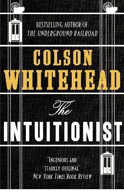 The Intuitionist - Colson Whitehead - cover