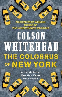 The Colossus of New York - Colson Whitehead - cover