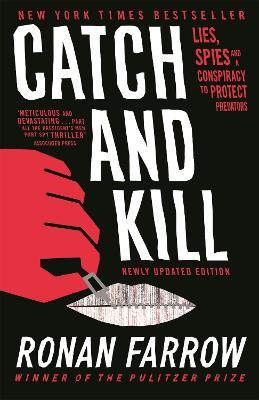 Catch and Kill: Lies, Spies and a Conspiracy to Protect Predators - Ronan Farrow - cover