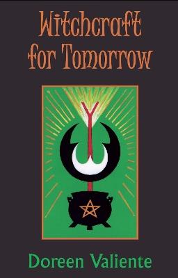 Witchcraft for Tomorrow - Doreen Valiente - cover